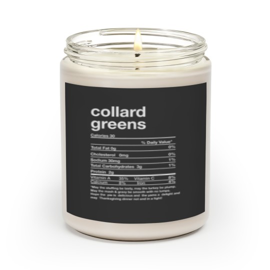 Discover Funny Collard Greens Nutrition Facts Thanksgiving Matching Scented Candles