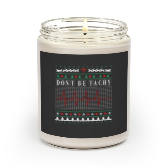 Discover Don 39 T Be Tachy Ugly Nurse Christmas Scented Candles