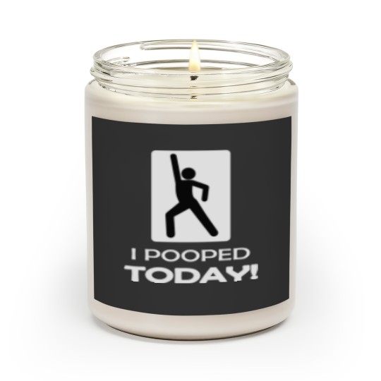 Discover Funny I Pooped Today Humor I pooped Scented Candles