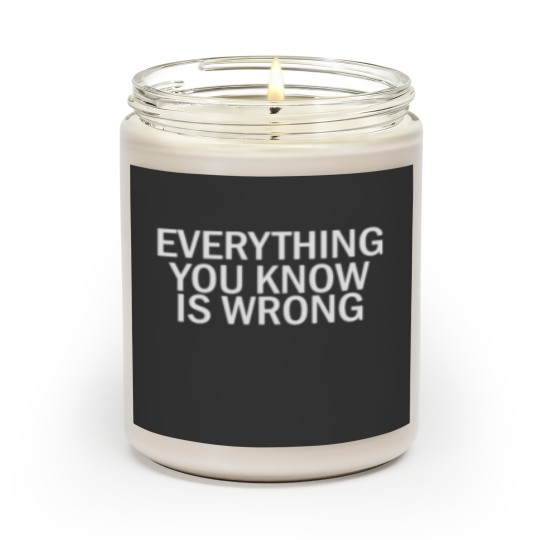 Discover EVERYTHING YOU KNOW IS WRONG Scented Candles