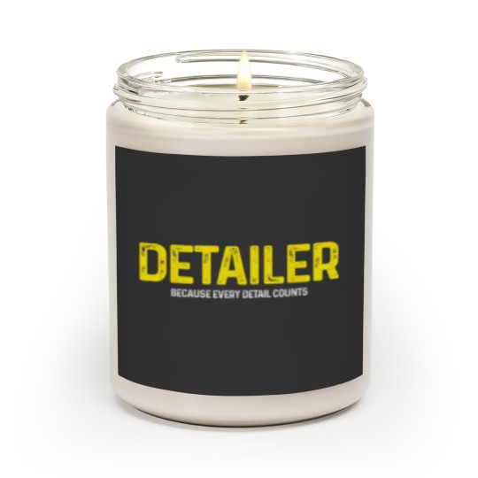 Discover Detailer Because Detail Every Counts Auto Detailing Scented Candles