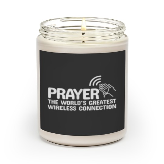 Discover Prayer The Worlds Greatest Wireless Connection Christian Scented Candles