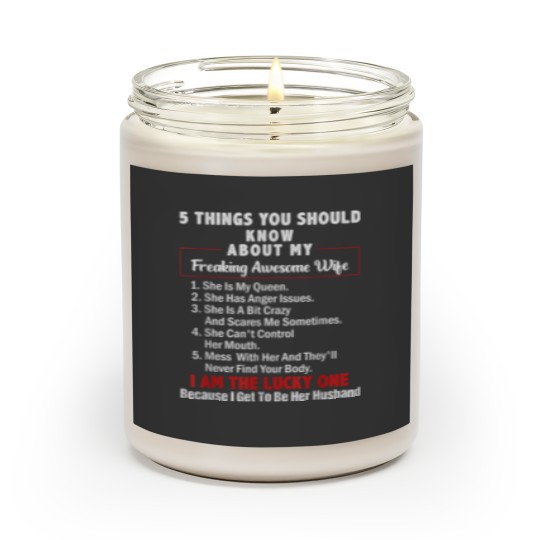 Discover 5 Things You Should Know About My Freaking Awesome Wife Scented Candles