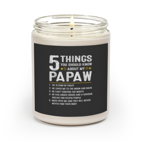 Discover 5 Things You Should Know About My Papaw Funny Fathers Day Scented Candles