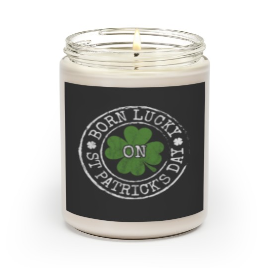Discover Born Lucky On St Patricks Day Irish Clovers Birthday Bday 4555 Scented Candles