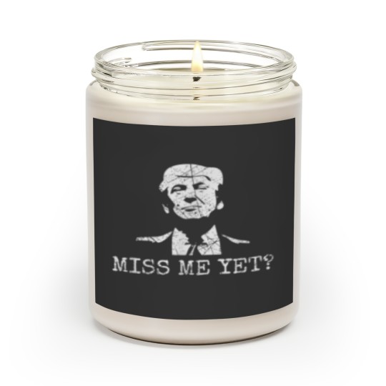 Discover Distressed Miss Me Yet 45th President Donald Trump 1103 Scented Candles