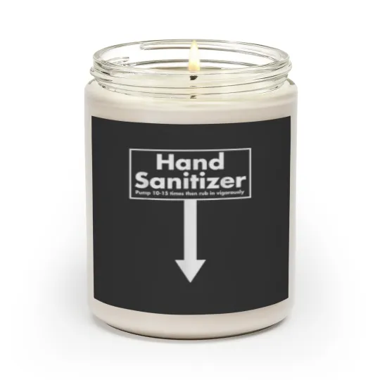 Discover Hand Sanitizer Pump 1015 Times Then Rub In Vigorously Funny 7014 Scented Candles