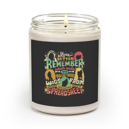 Discover Your mother keeps a spreadsheet Scented Candles
