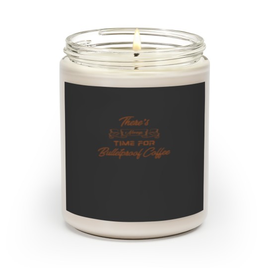 Discover There's always time for Bulletproof Coffee Scented Candles
