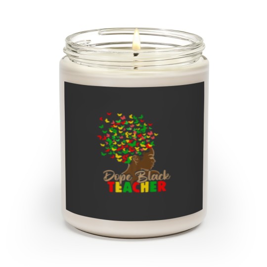 Discover Dope Black Teacher Melanin African Black History Juneteenth Scented Candles