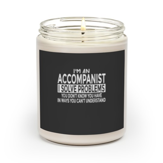 Discover Funny Accompanist  Solve Problems You Cant Understand Scented Candles