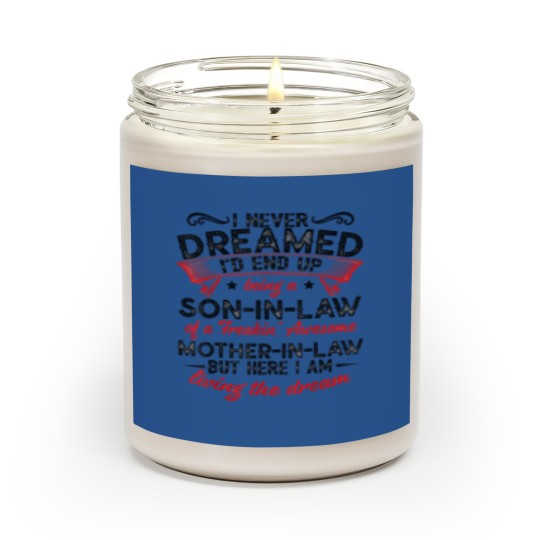 Discover I Never Dreamed - Son In Law Scented Candles