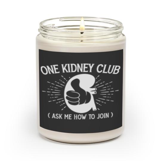 Discover One Kidney Club Ask Me How To Join Organ Donation Scented Candles