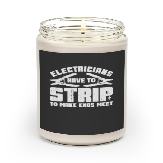 Discover Electricians Have To Strip To Make Ends Meet - Electrician - Scented Candles