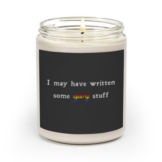 Discover I May Have Written Some Gay Stuff Scented Candles