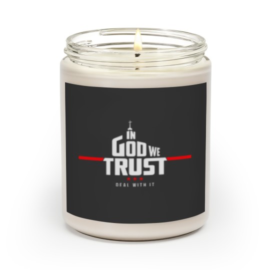 Discover In god We Trust Deal With It Scented Candles