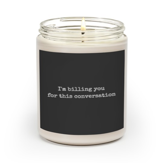 Discover I'm Billing You Scented Candles