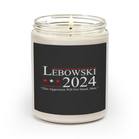 Discover Lebowski 2024 This Aggression Will Not Stand Man 2024 Scented Candles