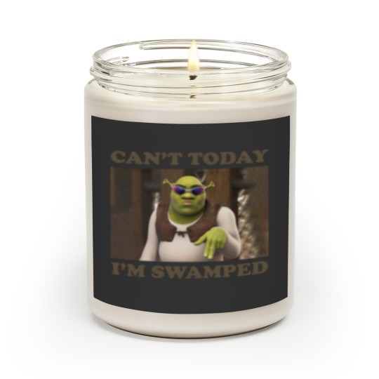 Discover Can't Today I'm Swamped Funny Shrek Scented Candles