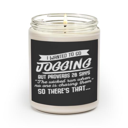 Discover I Wanted To Go Jogging But Proverbs Says Amazing S Scented Candles