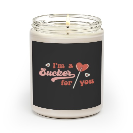 Discover I'm a sucker for you Scented Candles