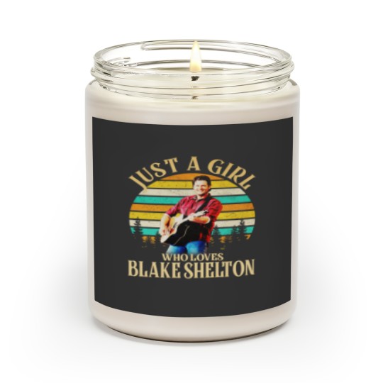 Discover Just A Girl Who Loves Blake Shelton Scented Candles, Country Blake Shelton 2024