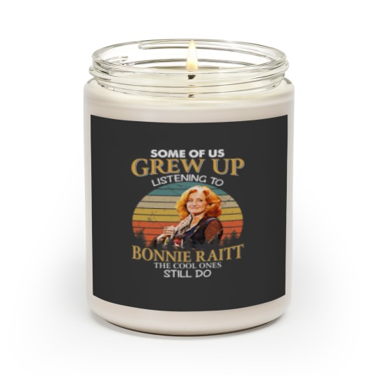 Discover Some Of Us Grew Up Listening To Bonnie Raitt The Cool Ones Still Do Vintage Scented Candles