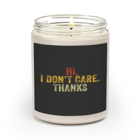 Discover Hi I Don't Care Thanks Hilarious Vintage Distressed Scented Candles