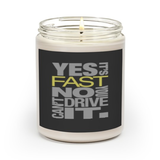 Discover Yes it's fast No you can't drive it Scented Candles