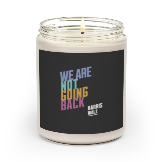Discover Harris Walz We're Not Going Back, Harris Walz 2024 Scented Candles