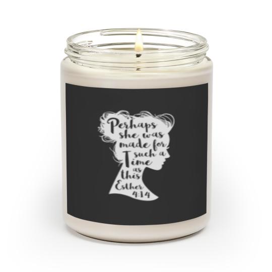 Discover Perhaps She Was Made For Such A Time Scented Candles