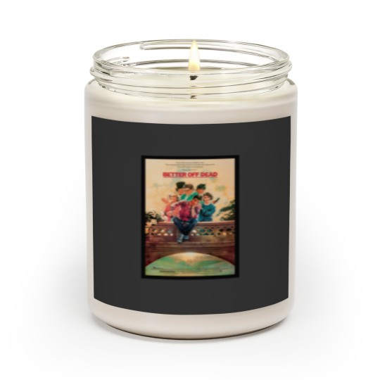 Discover BETTER OFF DEAD Scented Candles