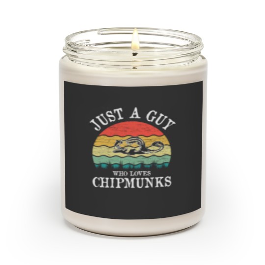 Discover Just A Guy Who Loves Chipmunks Scented Candles