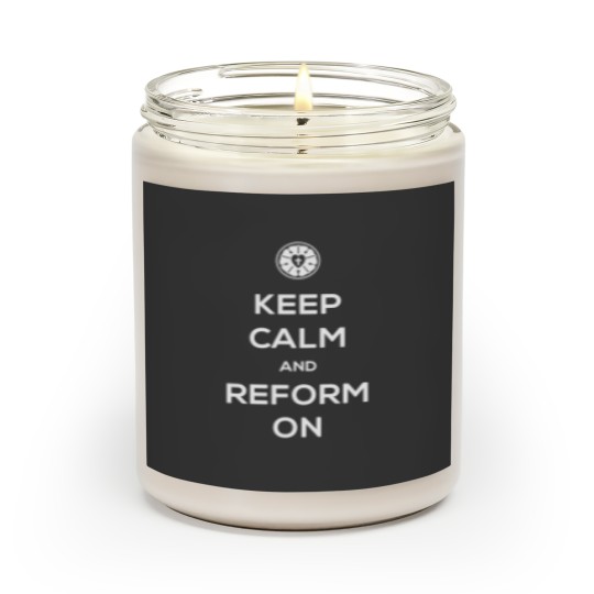 Discover Keep Calm And Reform On | Lutheran Design - Lutheran - Scented Candles