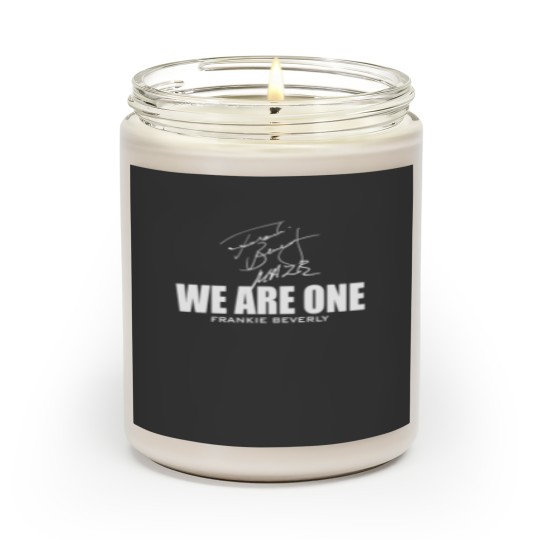 Discover Frankie Beverly - We are One - Frankie Beverly - Scented Candles