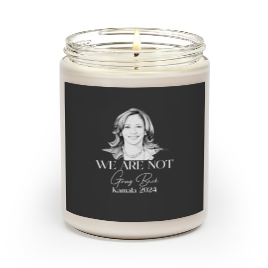 Discover We Are Not Going Back Scented Candles, Kamala Harris For President Scented Candles
