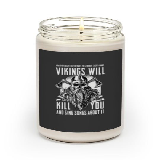 Discover Vikings Will Kill You And Sing Songs About It Scented Candles
