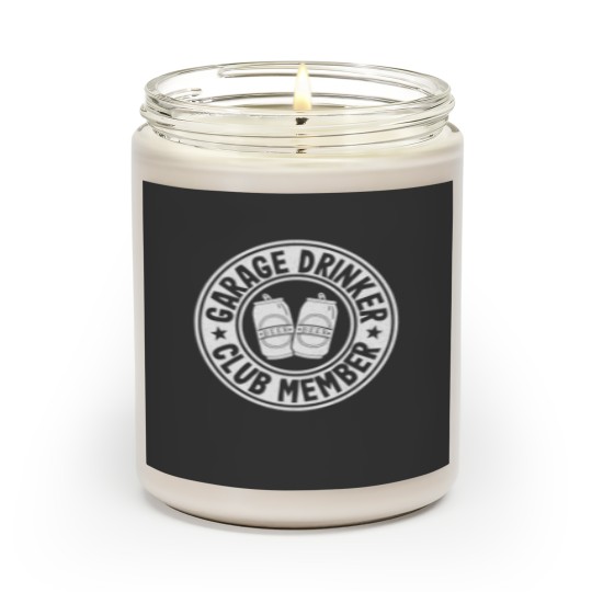 Discover Garage Drinker Club Member Day Beer Drinking Fat Scented Candles