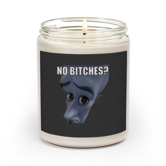 Discover No Bitches Meme Megamind Burtons Scented Candles