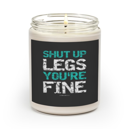 Discover Shut Up Legs Youre Fine Funny Workout TankTops Scented Candles