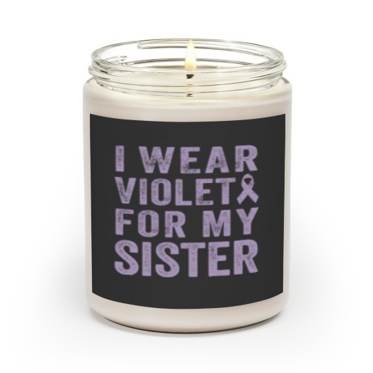 Discover I Wear Violet For My Sister Scented Candles