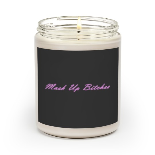 Discover Mask up Bitches Scented Candles