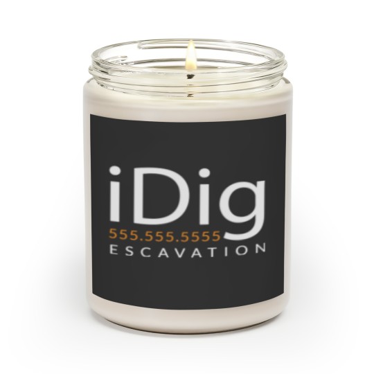 Discover iDIG. Excavator. Backhoe Operator. Gift and Merch Scented Candles