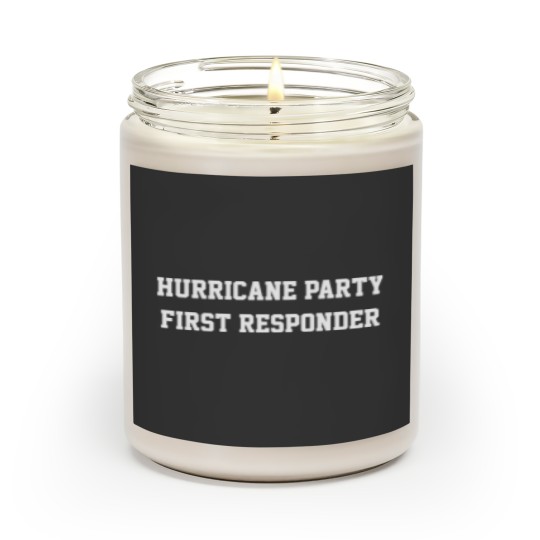 Discover Hurricane Party First Responder Scented Candles