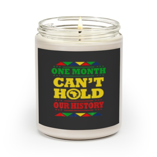 Discover One Month Can't Hold Our History African Black His Scented Candles