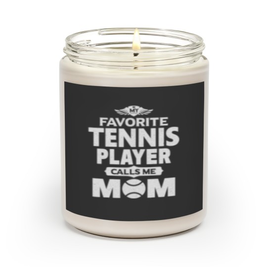 Discover Womens My Favorite Tennis Player Calls Me Mom Tenn Scented Candles