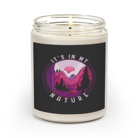 Discover Funny Hiking Mountains Meme Quote Its In My Nature Scented Candles