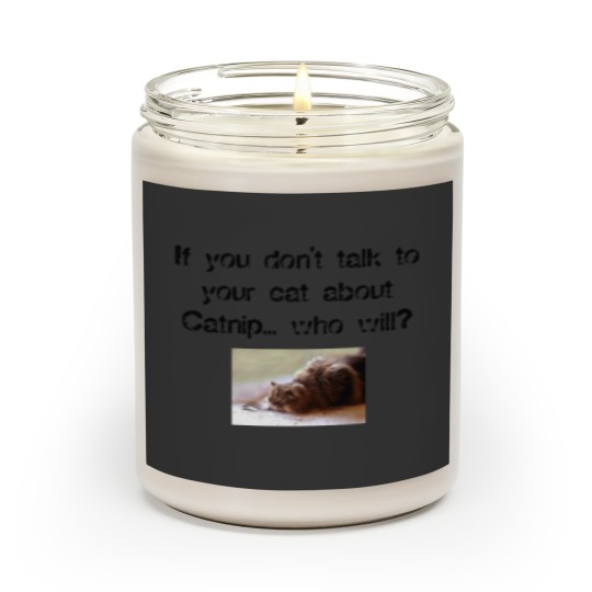 Discover Funny Catnip Public Service Announcement T Scented Candles