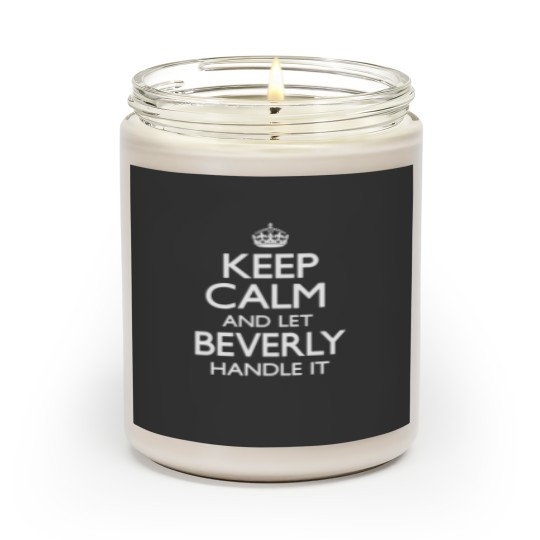 Discover Beverly Name Keep Calm Funny Scented Candles