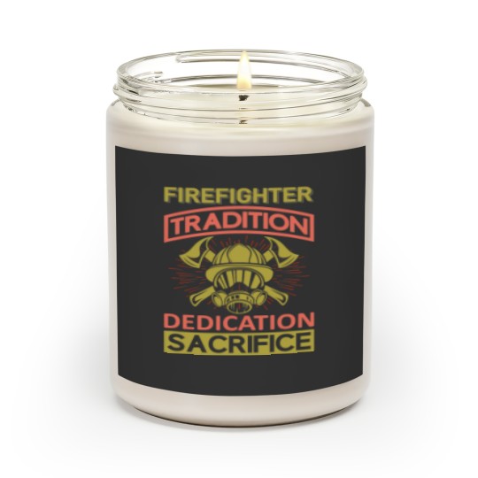 Discover Firefighter Fireman Tradition Dedication Sacrifice Scented Candles